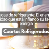 Fugas de refrigerante: El enemigo silencioso que está inflando su factura de energía